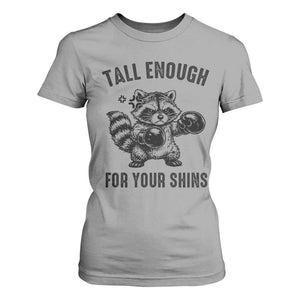 Tall Enough For Your Shins T Shirt For Women Funny Raccoon Boxing Meme TS14 Sport Gray Print Your Wear