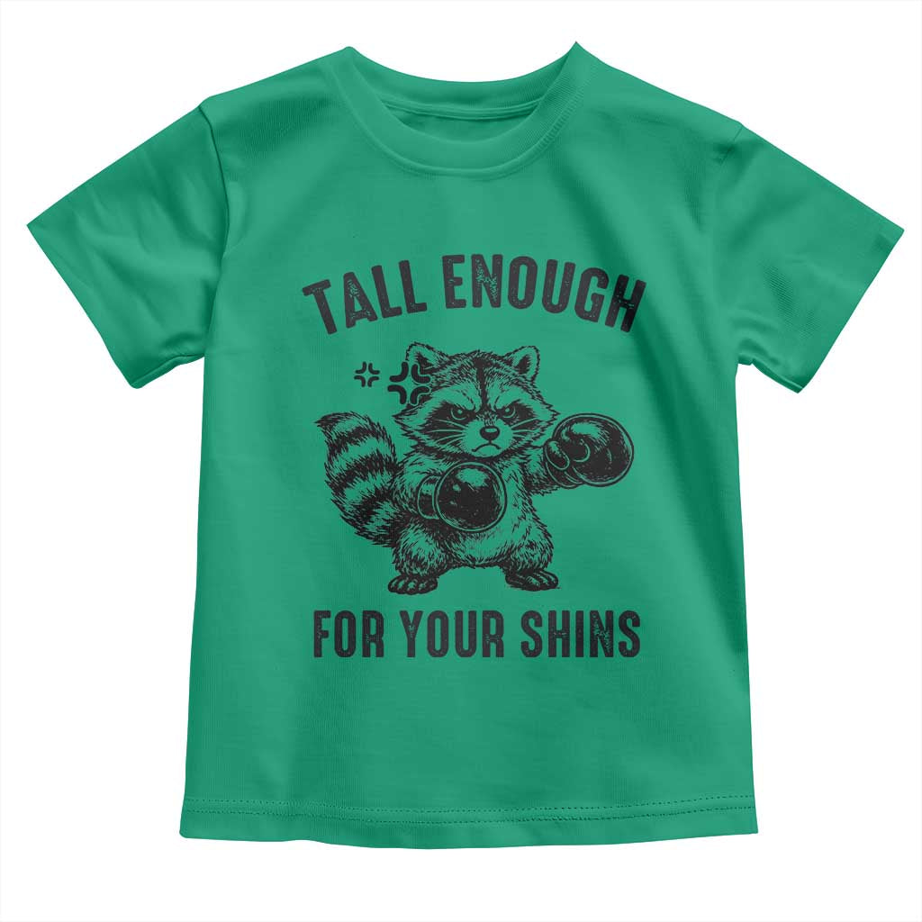Tall Enough For Your Shins Toddler T Shirt Funny Raccoon Boxing Meme TS14 Irish Green Print Your Wear