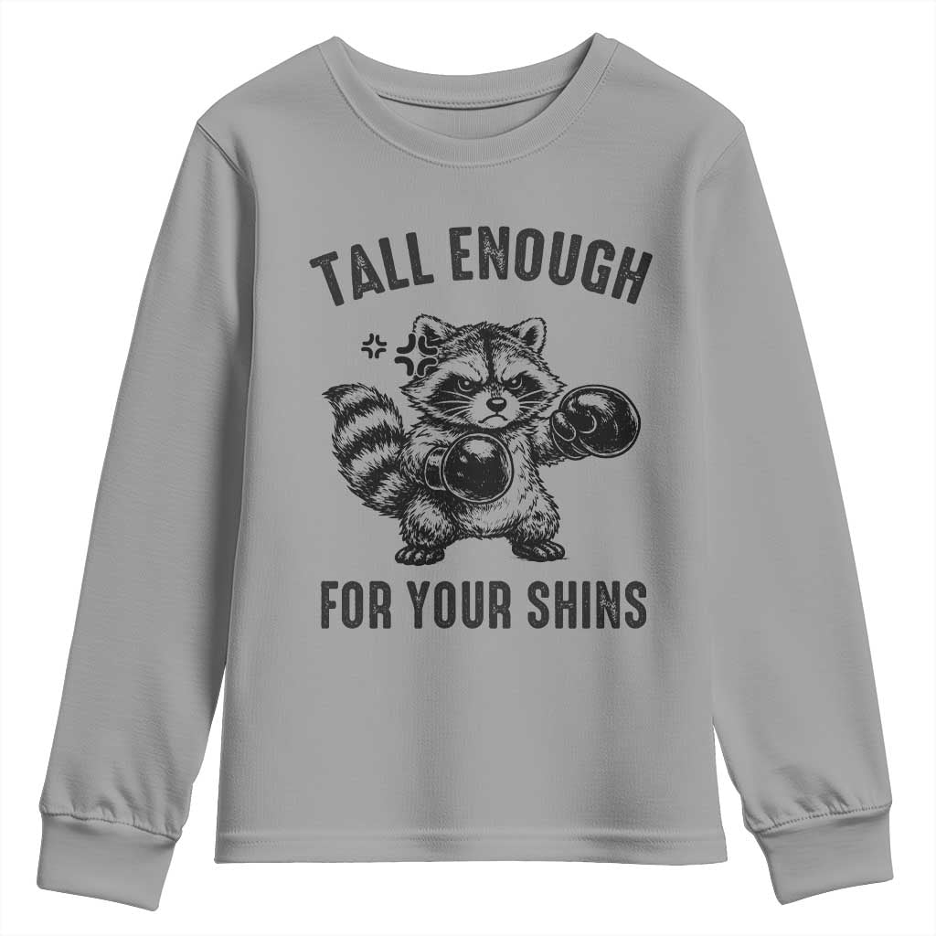 Tall Enough For Your Shins Youth Sweatshirt Funny Raccoon Boxing Meme TS14 Sport Gray Print Your Wear