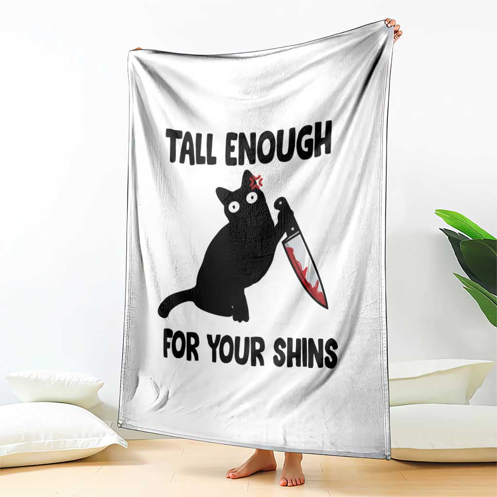 Tall Enough For Your Shins Throw Blanket Funny Cat Sarcastic Meme TS14 Print Your Wear