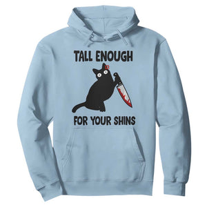 Tall Enough For Your Shins Hoodie Funny Cat Sarcastic Meme TS14 Light Blue Print Your Wear