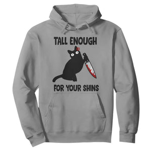 Tall Enough For Your Shins Hoodie Funny Cat Sarcastic Meme TS14 Sport Gray Print Your Wear