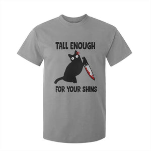 Tall Enough For Your Shins T Shirt For Kid Funny Cat Sarcastic Meme TS14 Sport Gray Print Your Wear