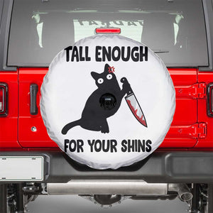 Tall Enough For Your Shins Spare Tire Cover Funny Cat Sarcastic Meme TS14 White Print Your Wear