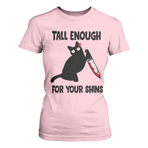 Tall Enough For Your Shins T Shirt For Women Funny Cat Sarcastic Meme TS14 Light Pink Print Your Wear