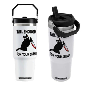 Tall Enough For Your Shins Flip Straw Tumbler Funny Cat Sarcastic Meme TS14 One Size: 30 oz White Print Your Wear