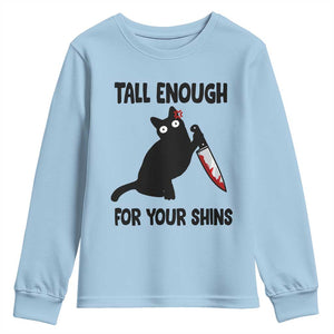 Tall Enough For Your Shins Youth Sweatshirt Funny Cat Sarcastic Meme TS14 Light Blue Print Your Wear