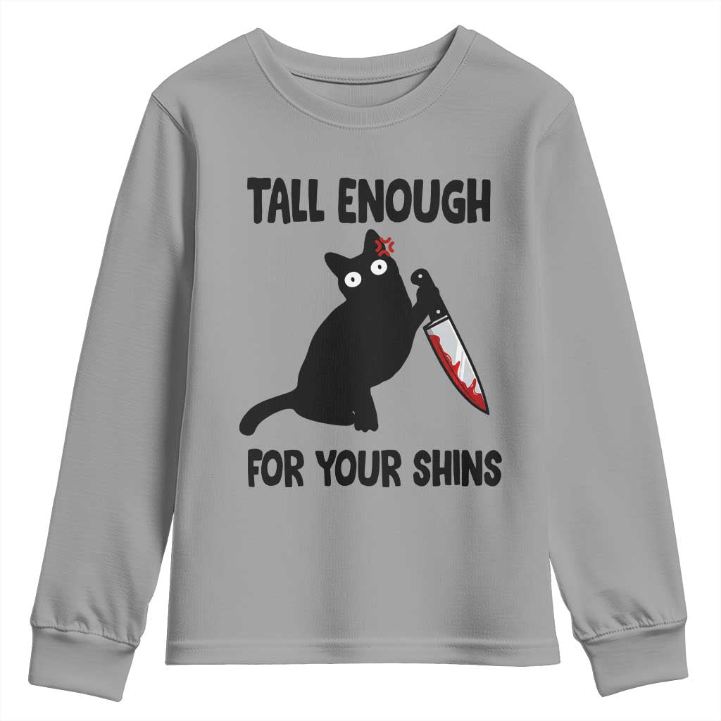 Tall Enough For Your Shins Youth Sweatshirt Funny Cat Sarcastic Meme TS14 Sport Gray Print Your Wear