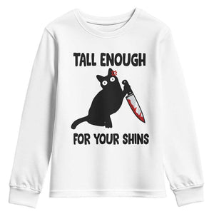 Tall Enough For Your Shins Youth Sweatshirt Funny Cat Sarcastic Meme TS14 White Print Your Wear