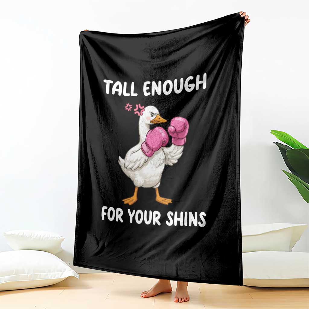 Tall Enough For Your Shins Throw Blanket Funny Goose Sarcastic Meme TS14 Print Your Wear