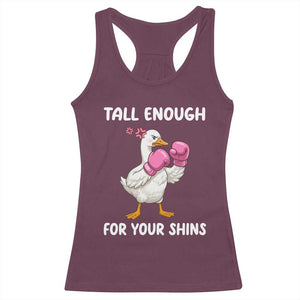 Tall Enough For Your Shins Racerback Tank Top Funny Goose Sarcastic Meme TS14 Maroon Print Your Wear