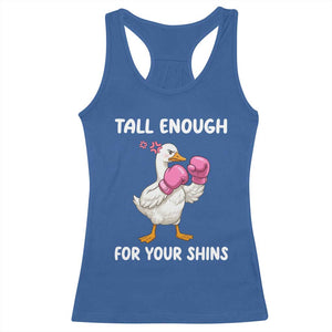Tall Enough For Your Shins Racerback Tank Top Funny Goose Sarcastic Meme TS14 Royal Blue Print Your Wear