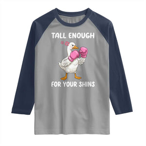Tall Enough For Your Shins Raglan Shirt Funny Goose Sarcastic Meme TS14 Sport Gray Navy Print Your Wear