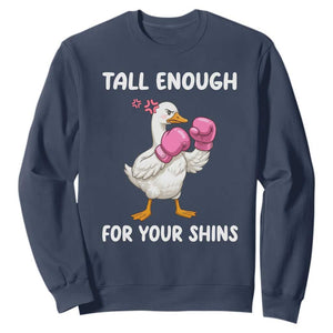 Tall Enough For Your Shins Sweatshirt Funny Goose Sarcastic Meme TS14 Navy Print Your Wear