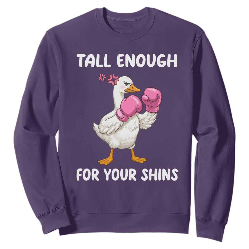 Tall Enough For Your Shins Sweatshirt Funny Goose Sarcastic Meme TS14 Purple Print Your Wear
