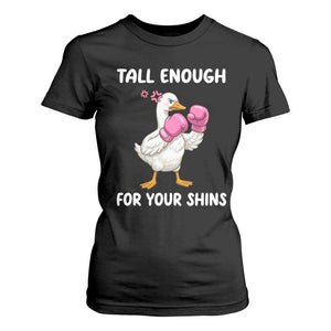 Tall Enough For Your Shins T Shirt For Women Funny Goose Sarcastic Meme TS14 Black Print Your Wear