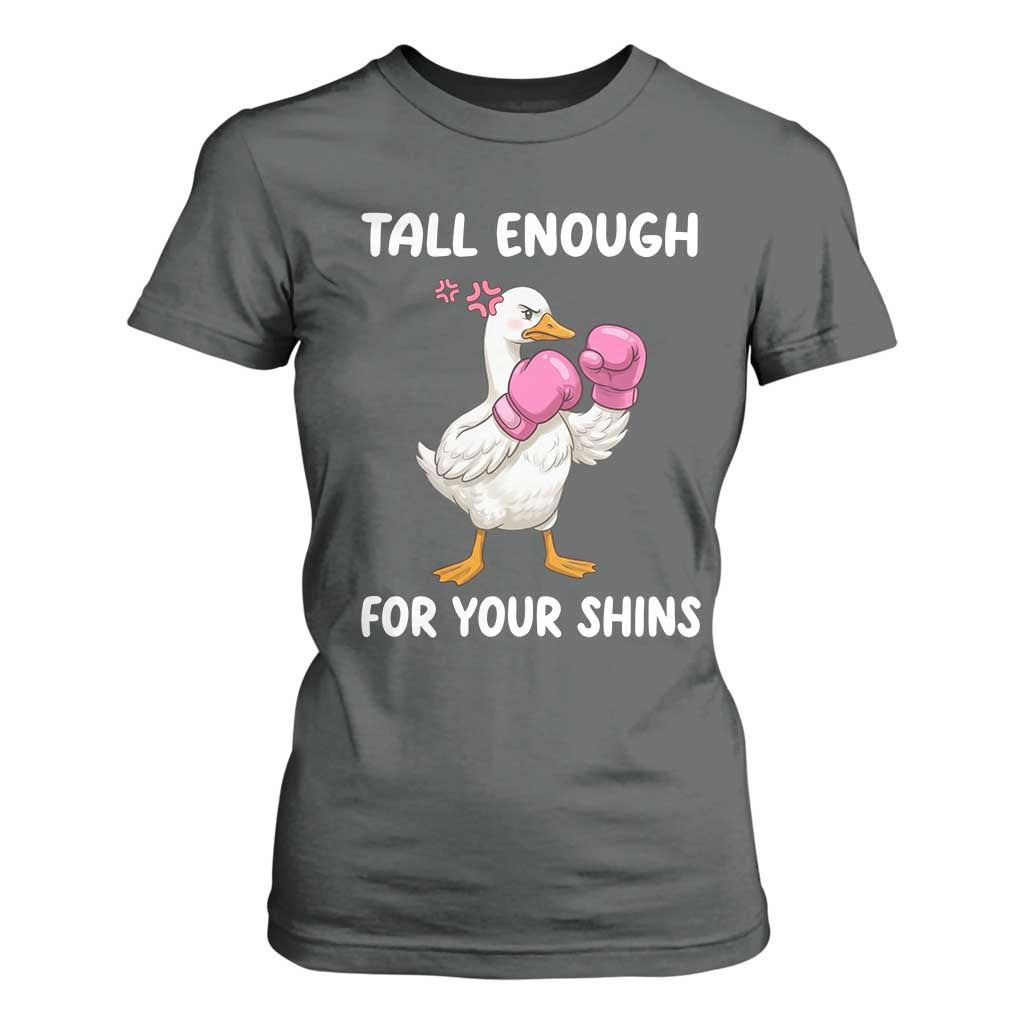 Tall Enough For Your Shins T Shirt For Women Funny Goose Sarcastic Meme TS14 Dark Heather Print Your Wear