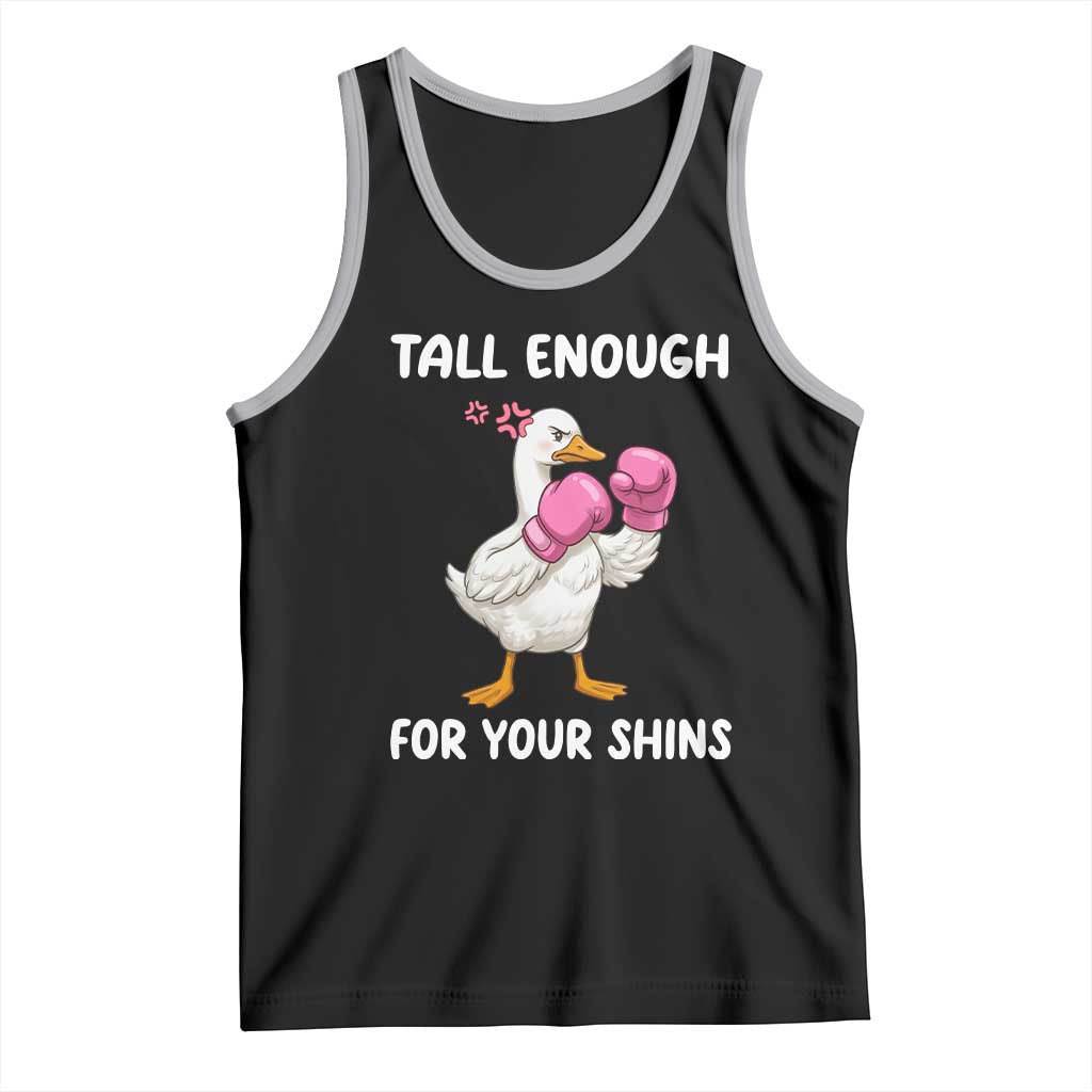 Tall Enough For Your Shins Tank Top Funny Goose Sarcastic Meme TS14 Black Athletic Heather Print Your Wear
