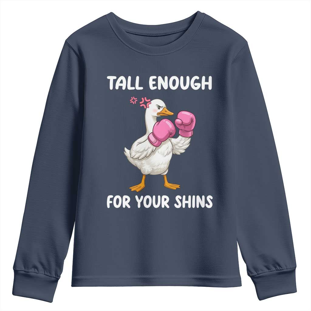 Tall Enough For Your Shins Youth Sweatshirt Funny Goose Sarcastic Meme TS14 Navy Print Your Wear