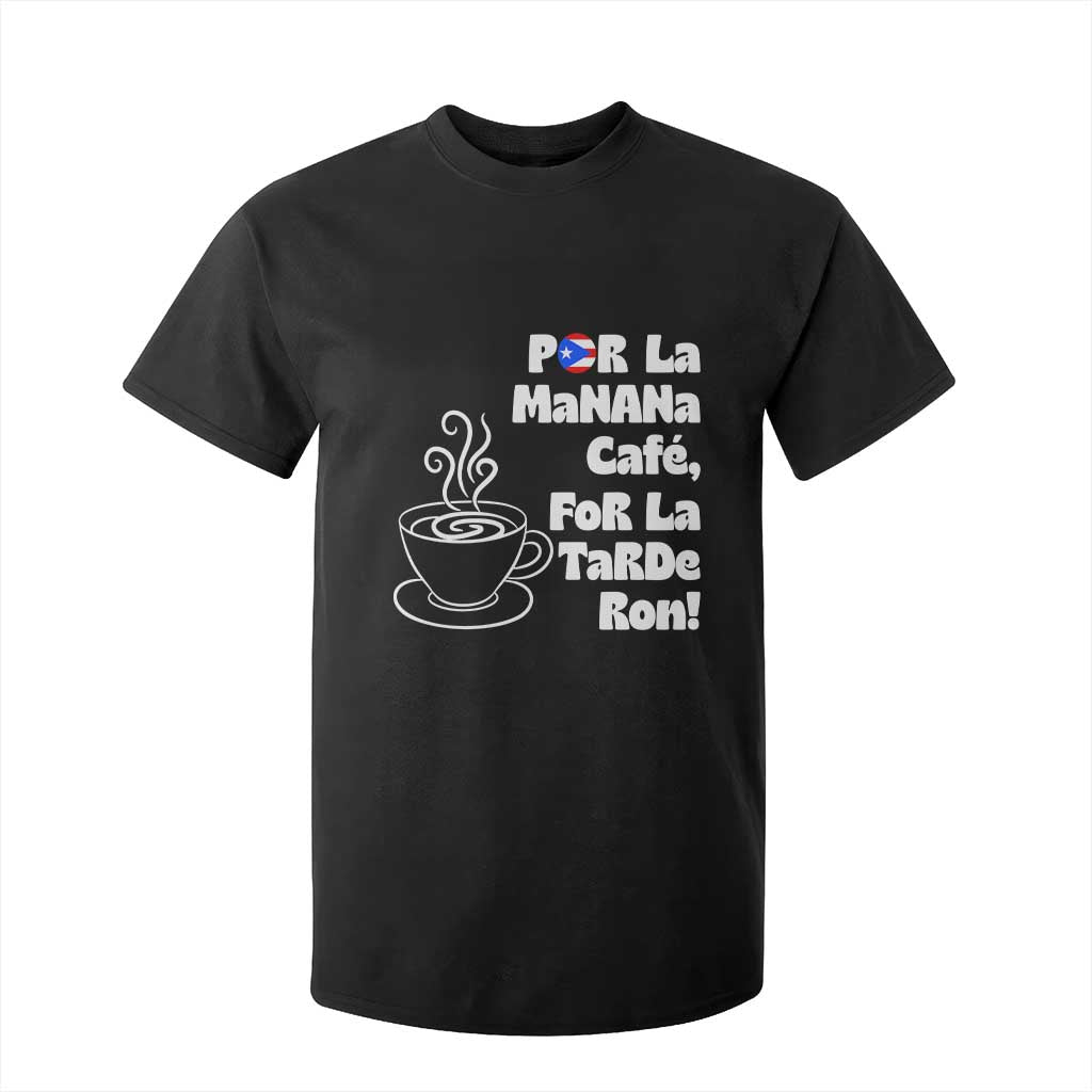 Por La Mañana Cafe T Shirt For Kid Puerto Rican Music Lover Coffee Fan TS14 Black Print Your Wear