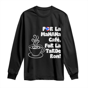 Por La Mañana Cafe Long Sleeve Shirt Puerto Rican Music Lover Coffee Fan TS14 Black Print Your Wear