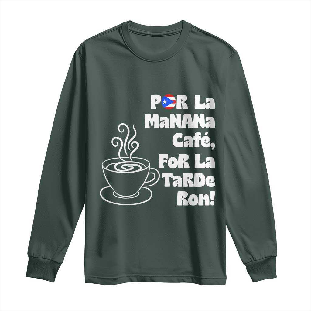 Por La Mañana Cafe Long Sleeve Shirt Puerto Rican Music Lover Coffee Fan TS14 Dark Forest Green Print Your Wear