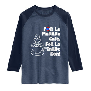 Por La Mañana Cafe Raglan Shirt Puerto Rican Music Lover Coffee Fan TS14 Heather Denim Navy Print Your Wear