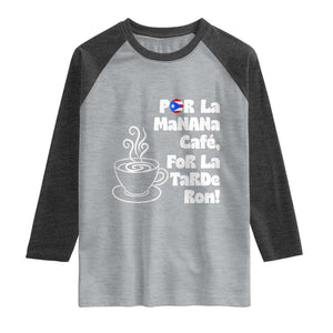 Por La Mañana Cafe Raglan Shirt Puerto Rican Music Lover Coffee Fan TS14 Heather Gray Heather Charcoal Print Your Wear