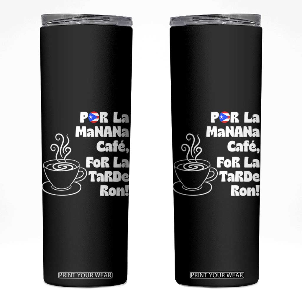 Por La Mañana Cafe Skinny Tumbler Puerto Rican Music Lover Coffee Fan TS14 Black Print Your Wear
