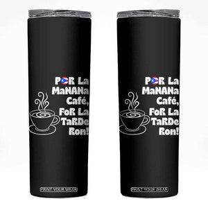 Por La Mañana Cafe Skinny Tumbler Puerto Rican Music Lover Coffee Fan TS14 Black Print Your Wear