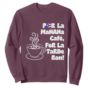 Por La Mañana Cafe Sweatshirt Puerto Rican Music Lover Coffee Fan TS14 Maroon Print Your Wear