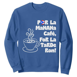Por La Mañana Cafe Sweatshirt Puerto Rican Music Lover Coffee Fan TS14 Royal Blue Print Your Wear