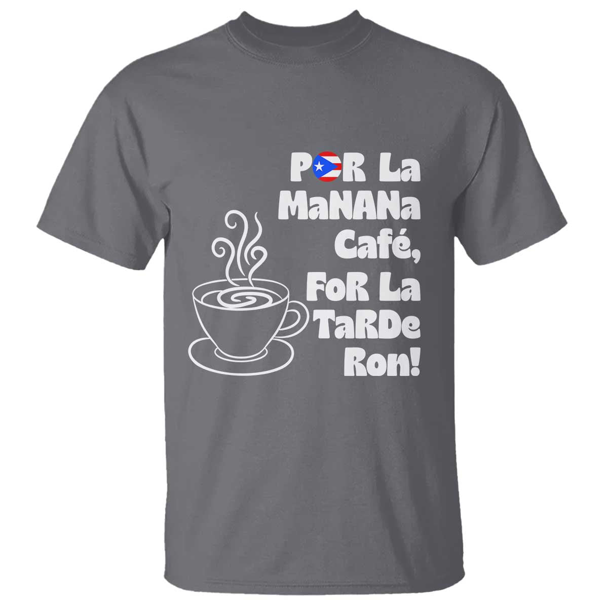 Por La Mañana Cafe T Shirt Puerto Rican Music Lover Coffee Fan TS14 Charcoal Print Your Wear