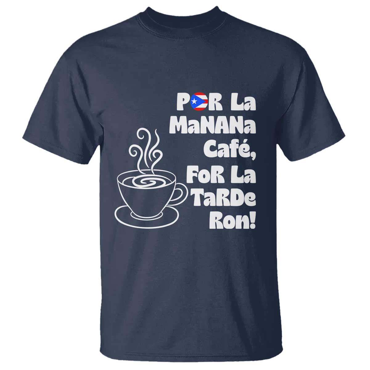 Por La Mañana Cafe T Shirt Puerto Rican Music Lover Coffee Fan TS14 Navy Print Your Wear