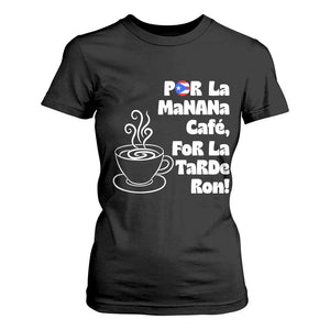 Por La Mañana Cafe T Shirt For Women Puerto Rican Music Lover Coffee Fan TS14 Black Print Your Wear