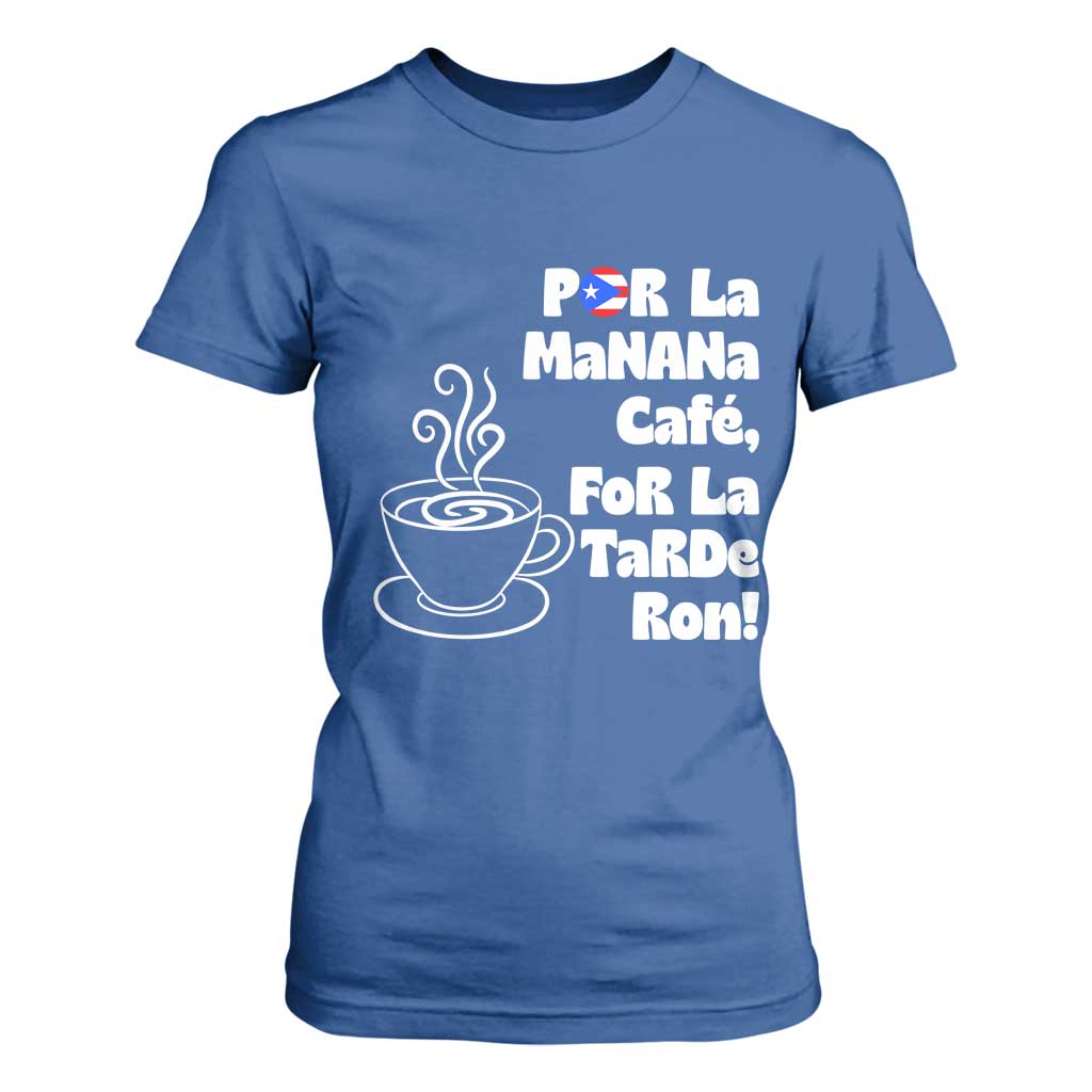 Por La Mañana Cafe T Shirt For Women Puerto Rican Music Lover Coffee Fan TS14 Royal Blue Print Your Wear