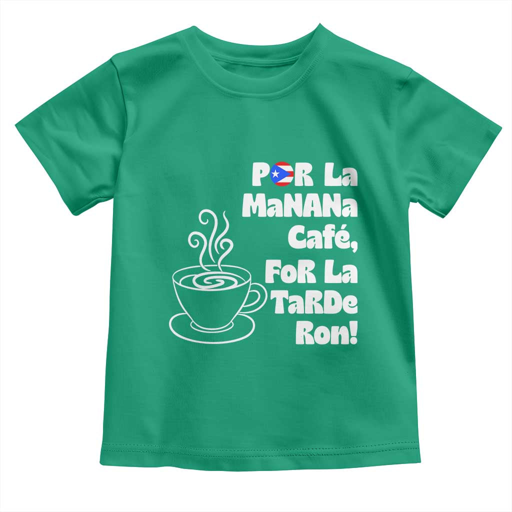 Por La Mañana Cafe Toddler T Shirt Puerto Rican Music Lover Coffee Fan TS14 Irish Green Print Your Wear