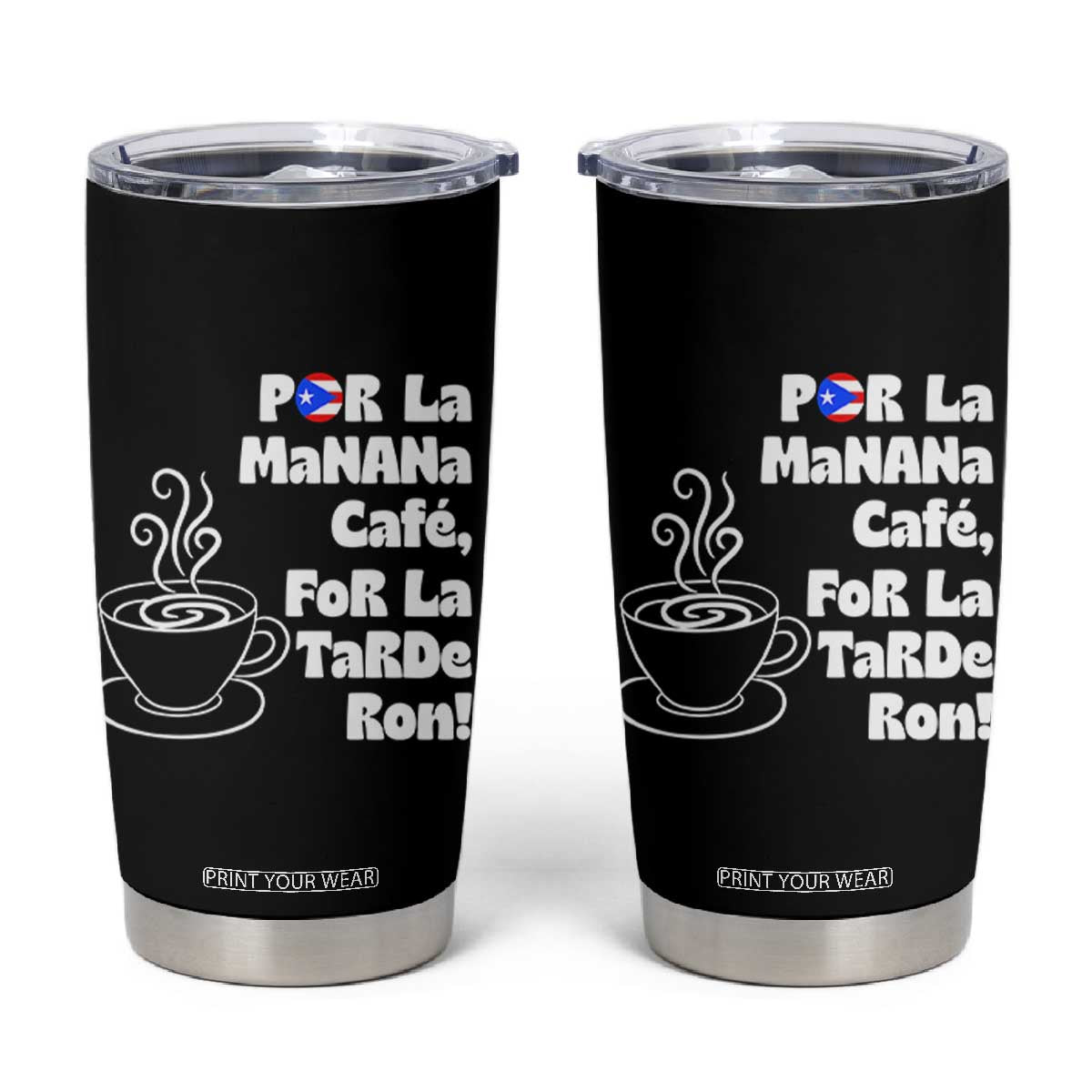 Por La Mañana Cafe Tumbler Cup Puerto Rican Music Lover Coffee Fan TS14 Black Print Your Wear