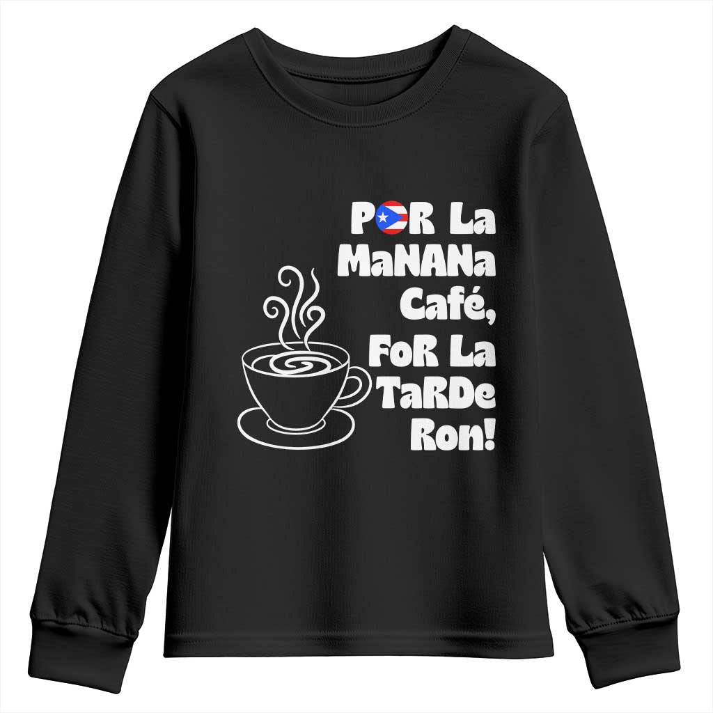 Por La Mañana Cafe Youth Sweatshirt Puerto Rican Music Lover Coffee Fan TS14 Black Print Your Wear