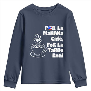 Por La Mañana Cafe Youth Sweatshirt Puerto Rican Music Lover Coffee Fan TS14 Navy Print Your Wear