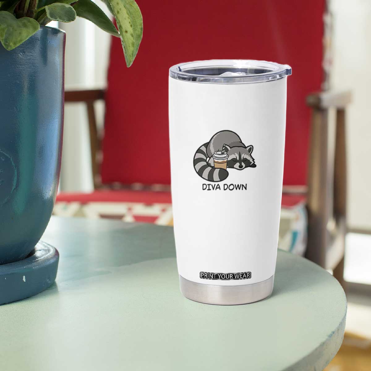 Diva Down Tumbler Cup Funny Raccoon Relaxed TS14 Print Your Wear