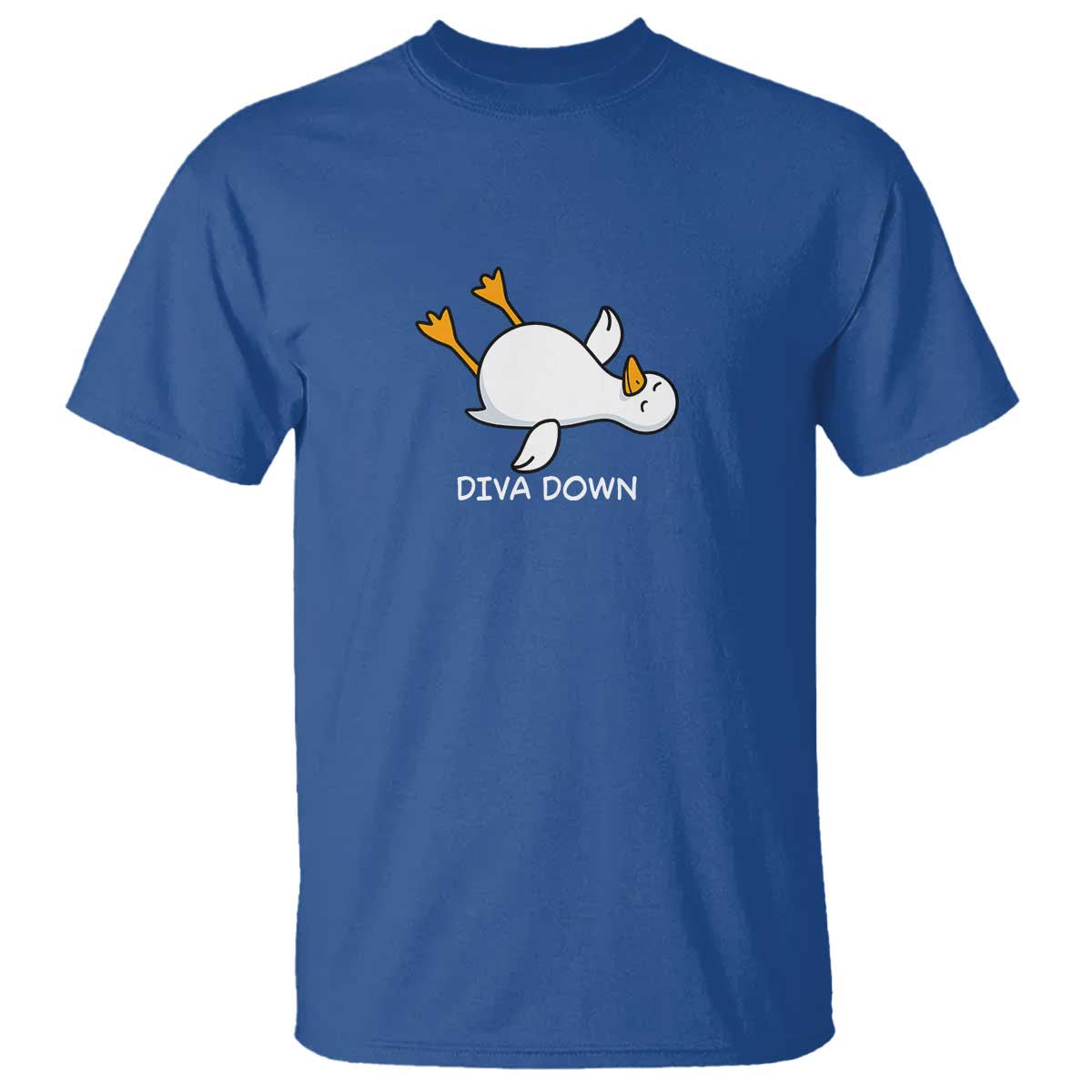 Diva Down Silly Goose T Shirt Funny Sarcastic Animal Meme TS14 Royal Blue Print Your Wear