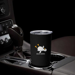 Diva Down Silly Goose Tumbler Cup Funny Sarcastic Animal Meme TS14 Print Your Wear