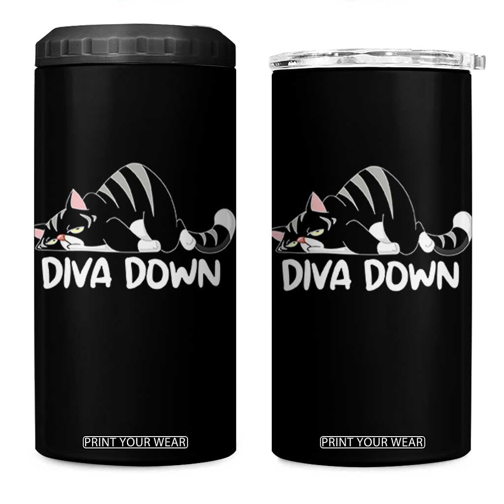 Diva Down 4 in 1 Can Cooler Tumbler Funny Sarcastic Cat Meme TS14 One Size: 16 oz Black Print Your Wear