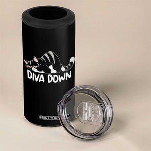 Diva Down 4 in 1 Can Cooler Tumbler Funny Sarcastic Cat Meme TS14 Print Your Wear