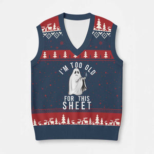 Funny Ghost Halloween V-Neck Knit Sweater Vest I Am Too Old For This Sheet TS14 Navy Red Print Your Wear