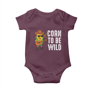 Corn To Be Wild Baby Onesie Funny Cowboy Cornboy TS14 Maroon Print Your Wear