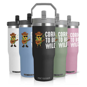 Corn To Be Wild Flip Straw Tumbler Funny Cowboy Cornboy TS14 Print Your Wear