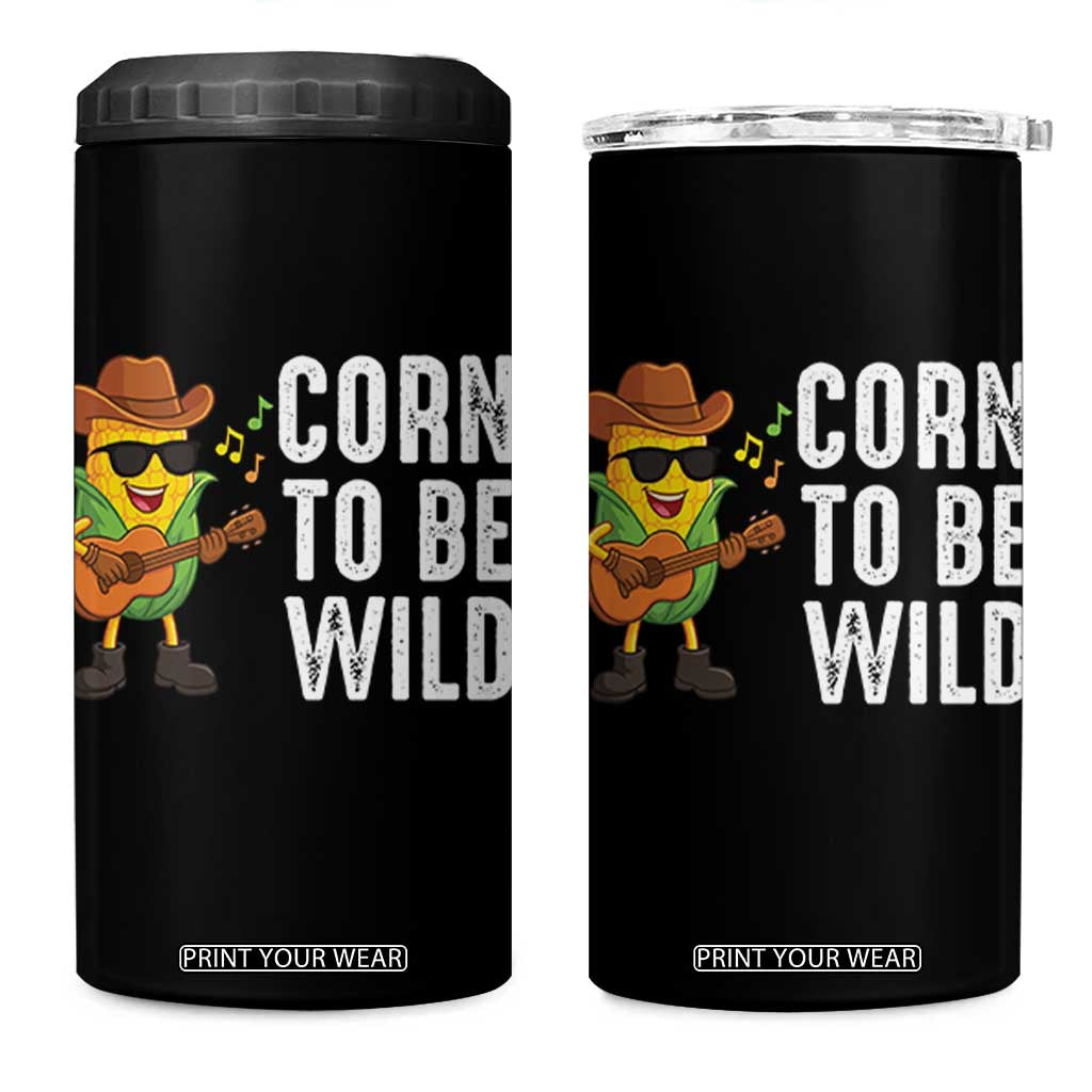 Corn To Be Wild 4 in 1 Can Cooler Tumbler Funny Cowboy Cornboy TS14 One Size: 16 oz Black Print Your Wear