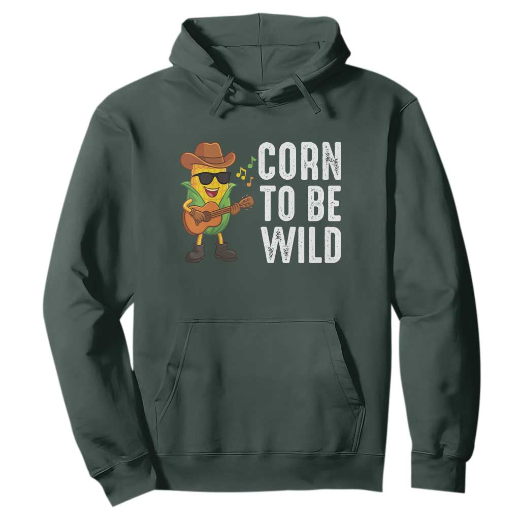 Corn To Be Wild Hoodie Funny Cowboy Cornboy TS14 Dark Forest Green Print Your Wear